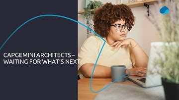 Capgemini Architects - What matters