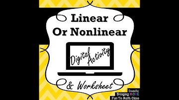 Linear or Nonlinear Equations, Tables or Graphs