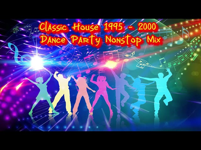 Classic Dream House 1995 - 2000 Dance Party Nonstop Mix class=