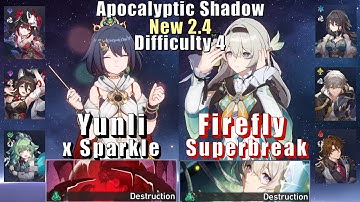 New Apocalyptic Shadow 4 | E0 Yunli Sparkle & E0 Firefly Superbreak | 2.4 3 Stars | Honkai Star Rail