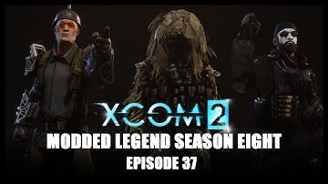 Classless XCOM 2 Legend - 37: We