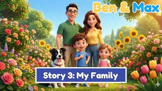 ben max stories 3 my family english kids