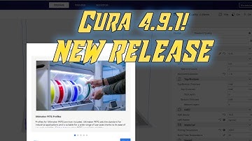 NEW Cura version 4.9.1! bug fixes and petg profiles!