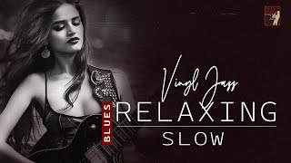 Relaxing Blues Guitar | Slow Blues Guitar & Relax Guitar Melodies for Soothe Your Soul