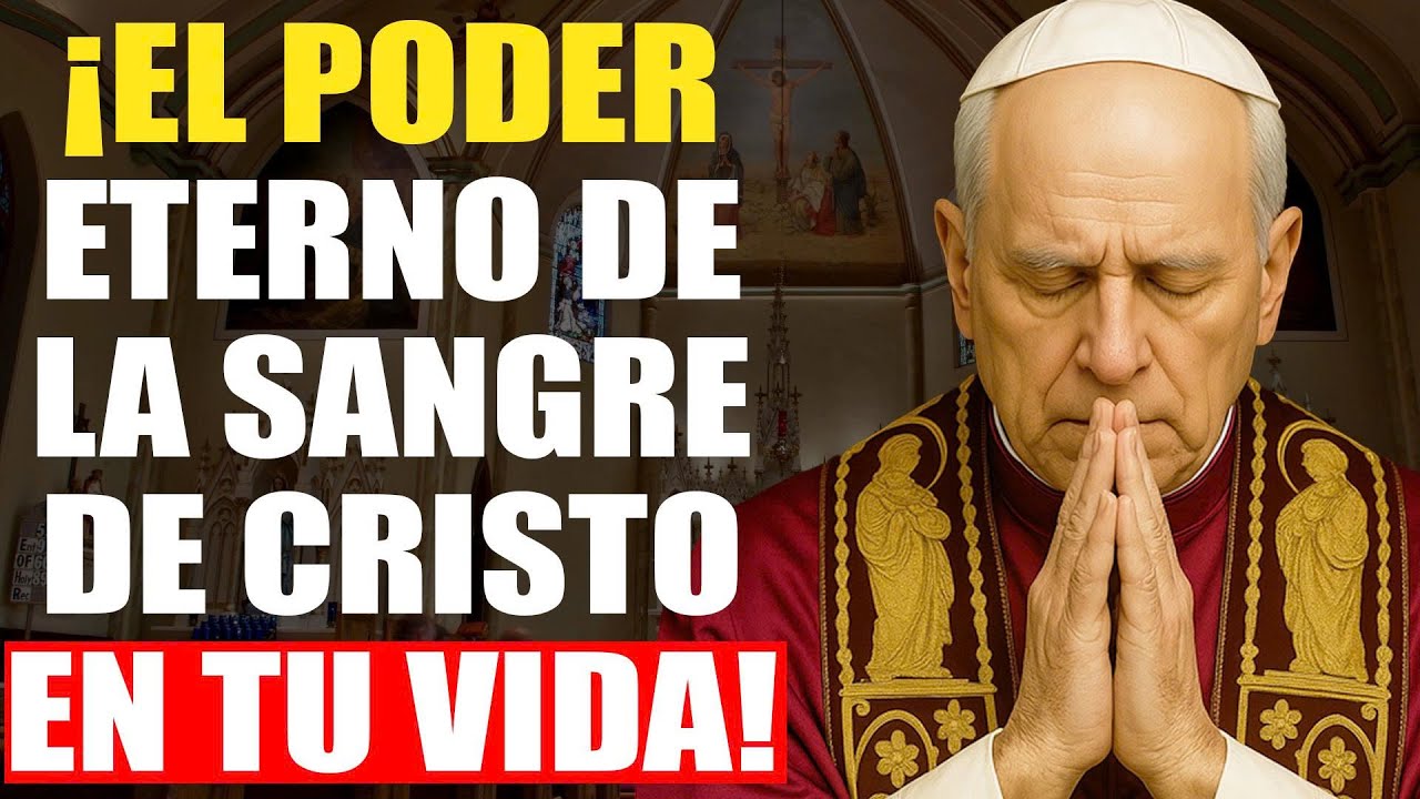 “Sangre de Cristo”: El Mensaje de Papa León XIV que No Puedes Ignorar