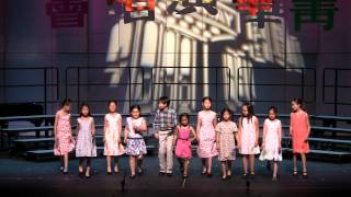 2014 0525  CCGW 菁華兒童合唱團    A Spoonful of Sugar