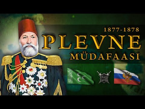 Plevne Müdafaası (1877) | Gazi Osman Paşa