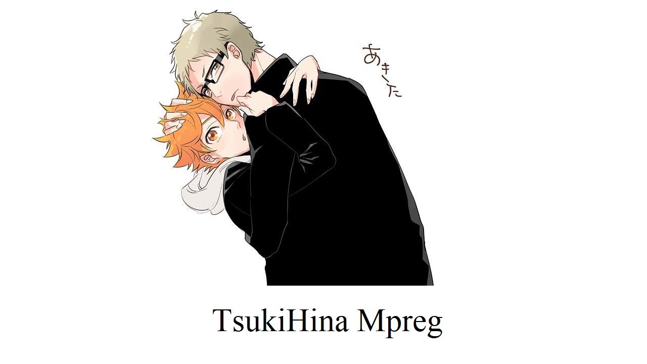 TSUKIHINA MPREG (Haikyuu Texts)