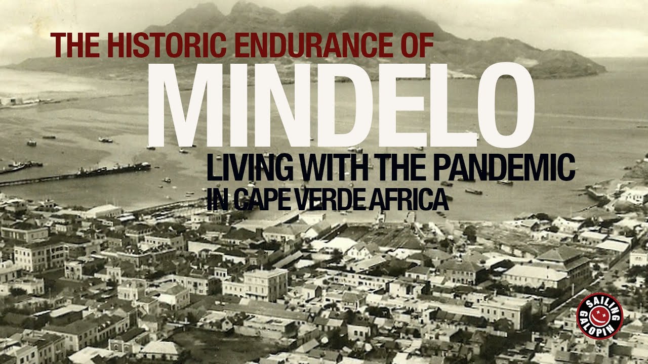 The Historic Endurance Of Mindelo | Pandemic In Cabo Verde Africa | Winded Voyage 4 | Episode 81