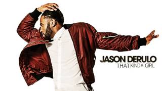 Jason Derulo - That Kinda Girl (Official Audio)