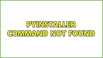 Pyinstaller command not found