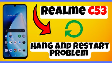 Hang And Restart Problem Realme C53 || How to solve hang and restart issue || Solution of hang issue