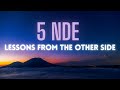 5 NDE Lessons To Inspire You Today