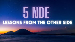 5 NDE Lessons To Inspire You Today