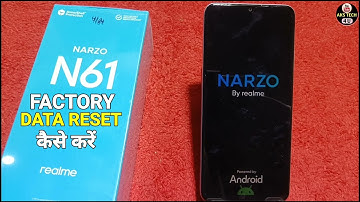 How To Fectory Data Reset Realme Narzo N61 | Realme Narzo N61 को Full Reset कैसे करें