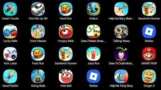 Death Puzzle,Pick Me Up 3D,Food Run,Hole.io,Help Me Tricky Story,Sandwich Runner,Lucky Balls,Roblox