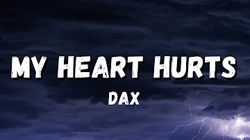 Dax - My Heart Hurts Lyrics