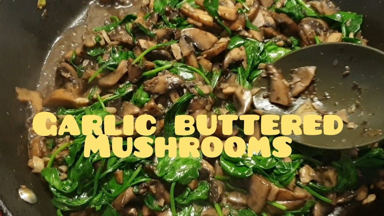 Sauteed mushroom and spinach / Garlic buttered mushrooms /Ginisang