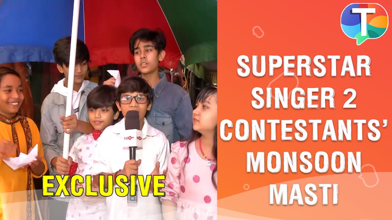 Superstar Singer 2 contestants' FUN rainy season masti | Exclusive