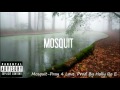 Mosquit Pray 4 Love Prod By Holly Ro E