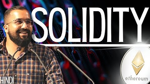 What is Solidity Explained in Hindi l Blockchain Series