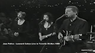 Jazz Police - Leonard Cohen Live in Toronto 09.Nov.1988