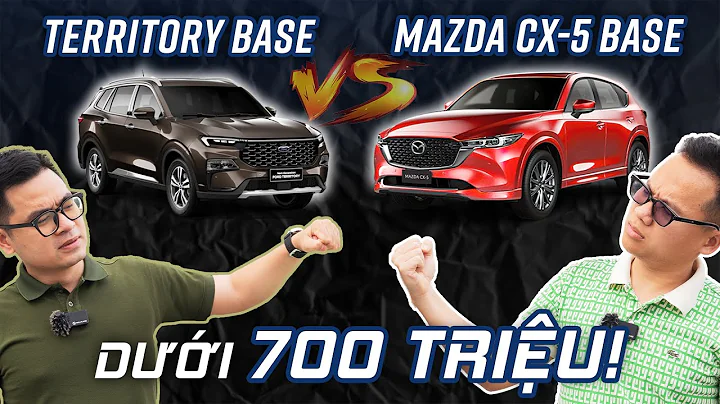 Dưới 700 triệu, bản base, chọn Mazda CX-5 hay Ford Territory?