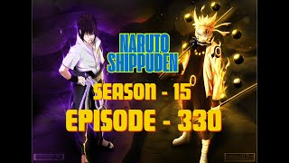 Naruto Shippuden Episode - 330 in Hindi Dubbed Naruto Shippuden Season - 15 Episode - 330 In Hindi 