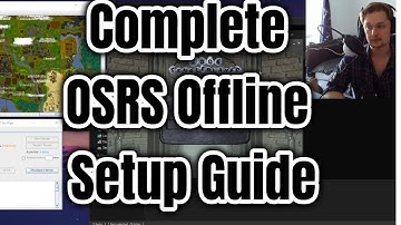 OSRS 2006 Offline Complete Setup Guide + Explanation (April 2021)
