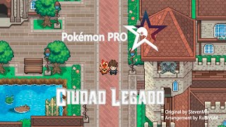 Pokémon PRO (Soundtrack) - Ciudad Legado feat. @StevenMix