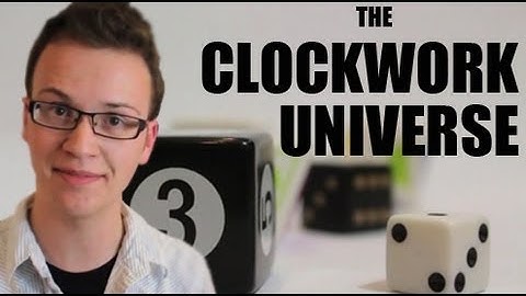 The Clockwork Universe