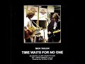 Mick Taylor & Erwan Nijhoff - Time Waits For No One (2001)