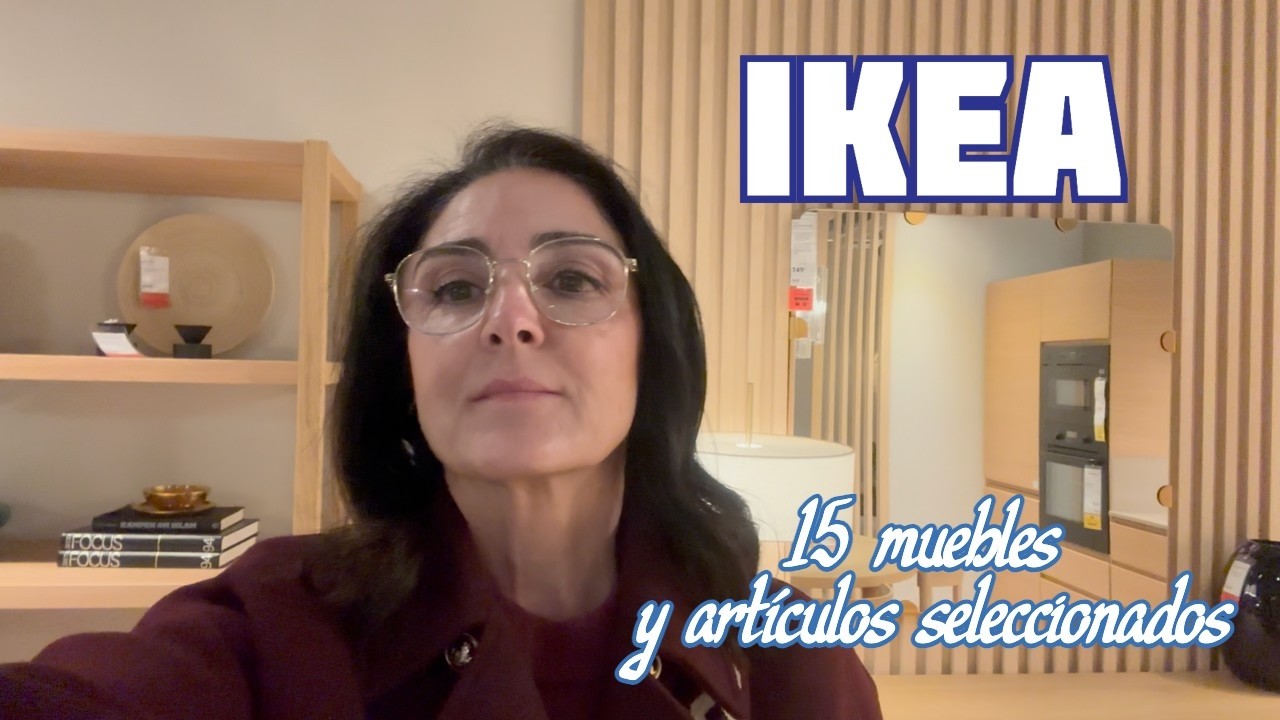 IKEA / 15 MUEBLES Y ARTÍCULOS SELECCIONADOS