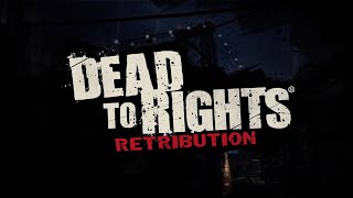 Dead to Rights: Retribution (Xbox 360) - Chapter 4