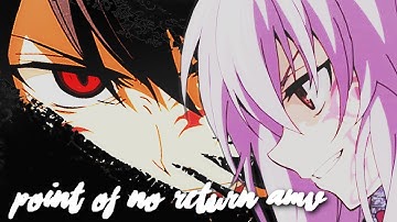 {AMV} Point of No Return || Owari no Seraph