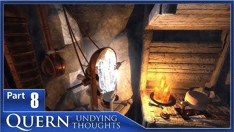 Quern - Undying Thoughts, Part 8 / Creating the Torch Of Power!