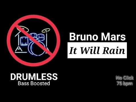 It Will Rain - Bruno Mars (Drumless)