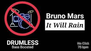 It Will Rain - Bruno Mars (Drumless)