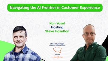Glassix Spotlight Podcast - Navigating the AI Frontier in Customer Experience