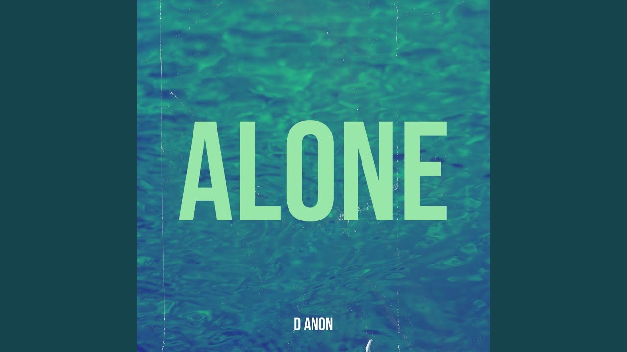 Alone YouTube