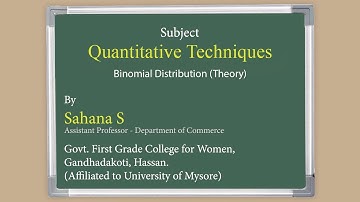 Commerce - Quantitative Techniques - Binomial Distribution (Theory)