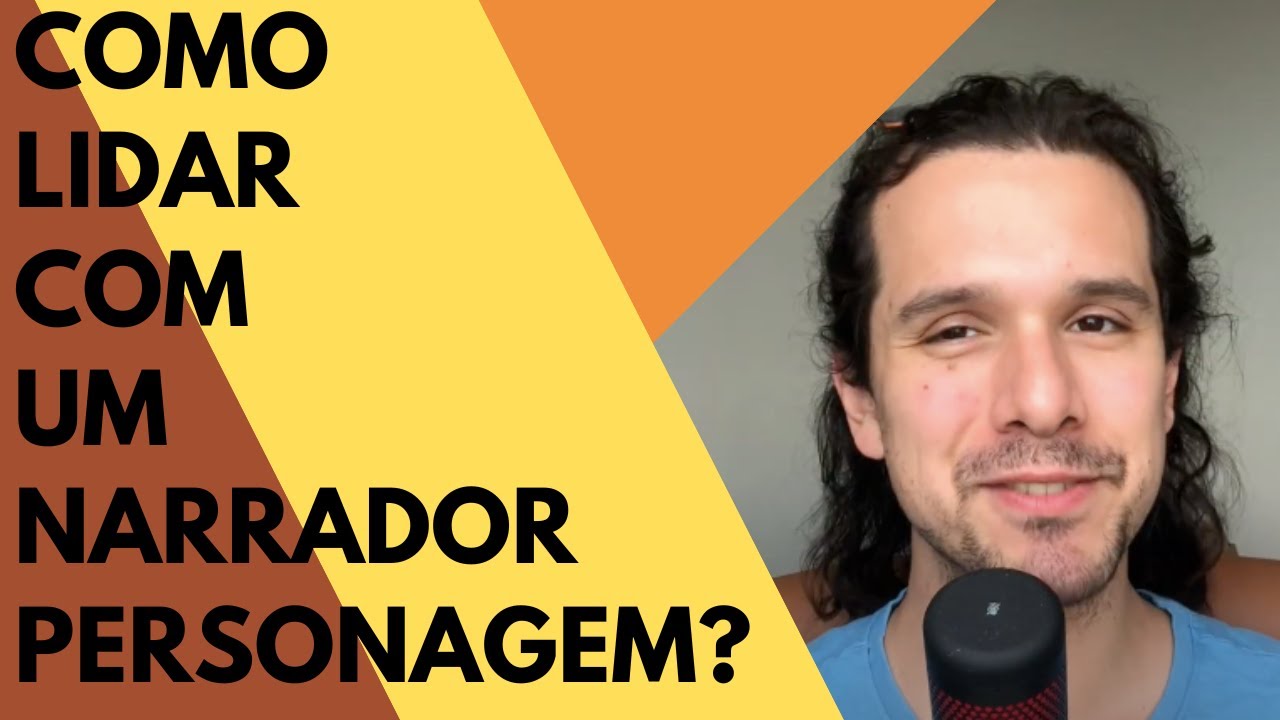 Como lidar com um narrador personagem? - YouTube