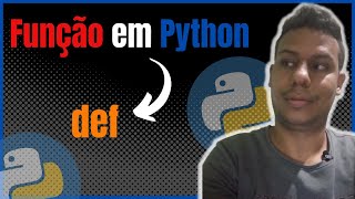 A prendendo função em Python com def.