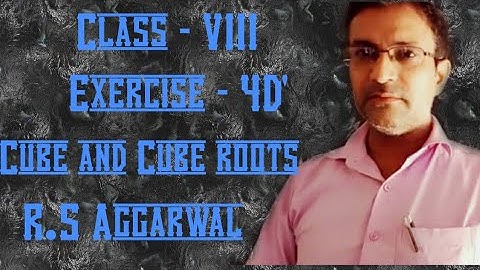 RS Aggarwal|Class-8|ex-4D|cube and cube roots|by W.N.Jha