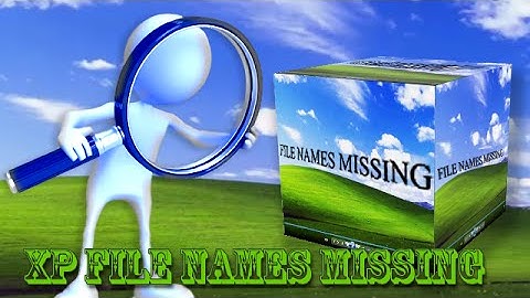 XP File Folder Names Missing