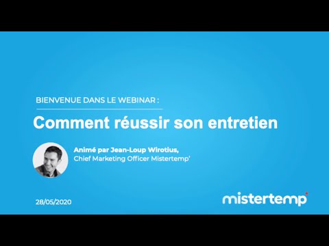 Comment réussir son entretien d'embauche ? Webinar avec Jean-Loup Wirotius (CMO chez Mistertemp')