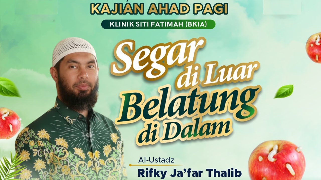 🔴Segar Di Luar Belatung Di Dalam !!? - Ustadz Rifky Ja'far Thalib