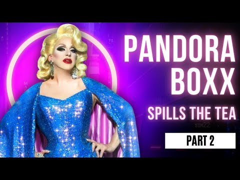 Pandora Box Spills Backstage Tea About RuPaul's Drag Race (Part 2)