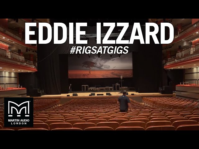 Eddie Izzard #RigsAtGigs // Martin Audio