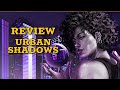 Urban Shadows Review
